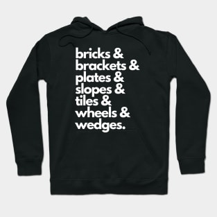 Bricks & Brackets & Plates & Slopes Hoodie